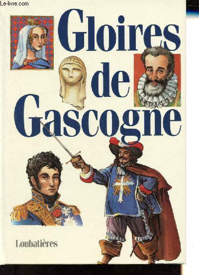 Gloires de Gascogne.