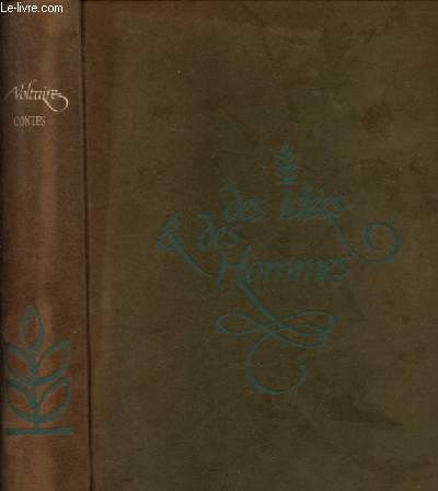Contes: Zadig - Candide - L'ingnu - Collection Des ides & des Hommes.