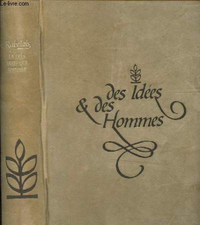 La trs mirifique histoire... - Collection Des ides & des Hommes.