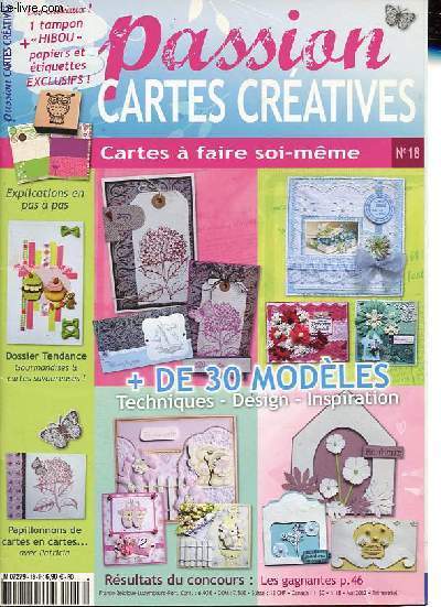 Passion cartes cratives n18 mai 2012 - Le papier calque - Cartes gourmandes - Test produit - Profusion de fleurs en quelques pas - Patricia Saboureau - Esprit Dentelle - Cartes pour les papas - Teintes fraiches pour messages importants - etc.