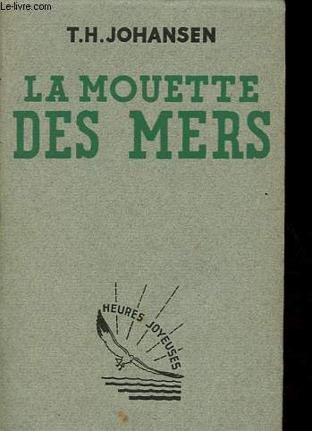 La mouette des mers - Collection Heures Joyeuses.