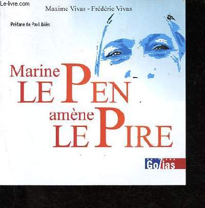 Marine Le Pen amne le pire.