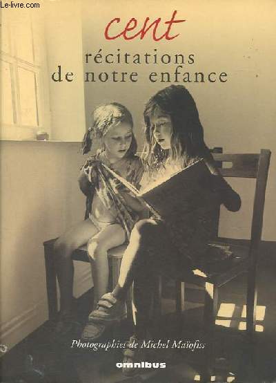 Cent rcitations de notre enfance.