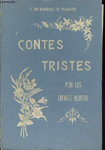 Contes tristes pour les enfants heureux.