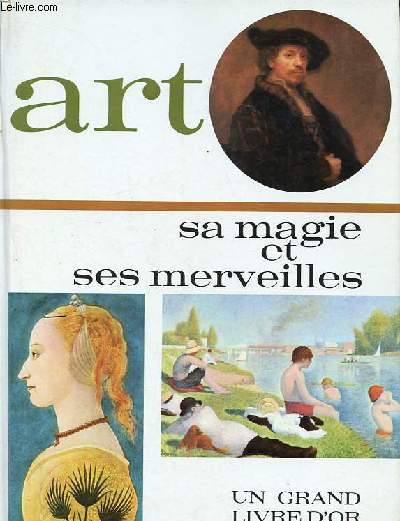 Art - Sa magie et ses merveilles.