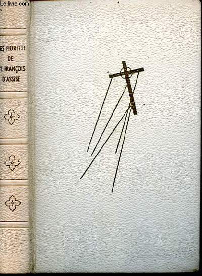 Les Fioretti de Saint-Franois d'Assise - Edition numrote exemplaire n1382/3000.