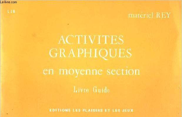 Activits graphiques en moyenne section - Livre guide.