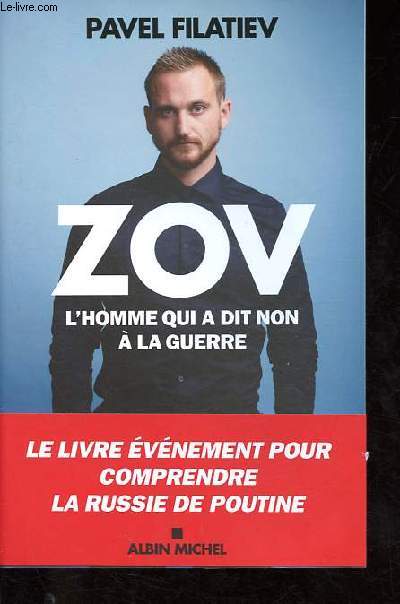 Zov, l'homme qui a dit non  la guerre.