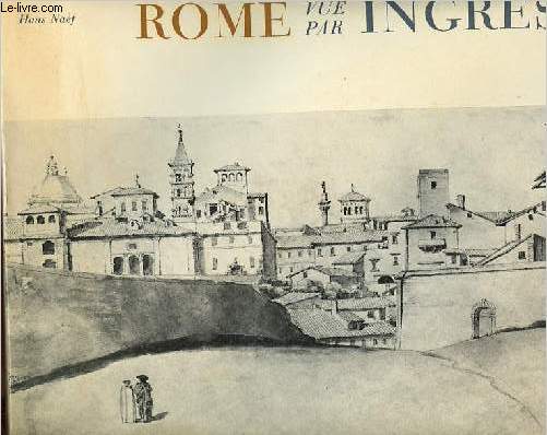 Rome vue par Ingres.