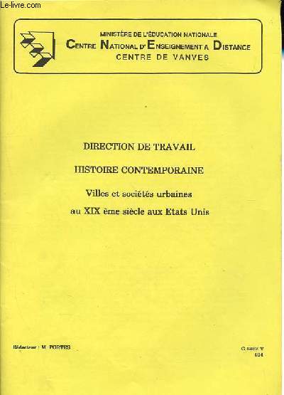 Direction de Travail - Histoire Contemporaine - Villes et socits urbaines au XIXe sicle aux Etats-Unis.