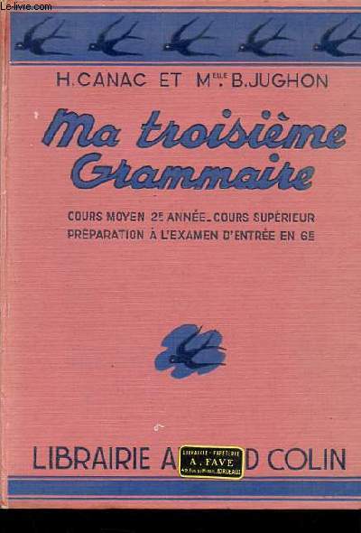 Ma troisime grammaire - Cours moyen 2e anne - Cours suprieur prparation  l'examen d'entre en 6e.