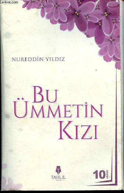 Bu Ummetin Kizi.