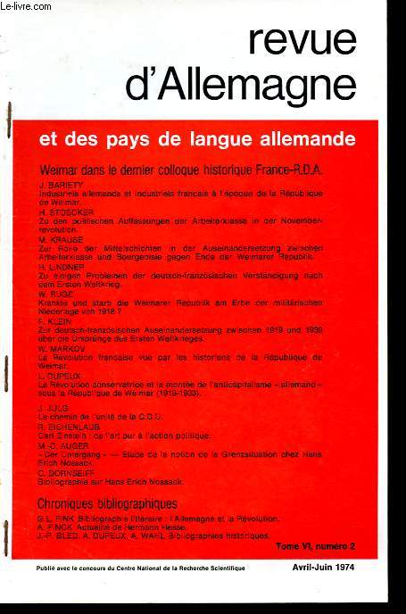 Tir  part de la Revue d'Allemagne et des pays de langue allemande Tome VI, n2 avril-juin 1974 : La R2volution conservatrice et la monte de l'anticapitalisme allemand sous la rpublique de Weimar - Ddicac par l'auteur.