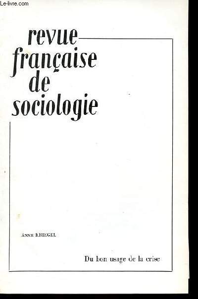 Tir  part de la Revue franaise de sociologie : Du bon usage de la crise - Ddicac par l'auteur.
