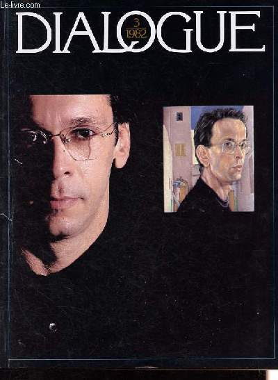 Dialogue n57 - 3/1982 - Ethnies en Amrique - Portfolio: Peintre immigrants dans l'art du XXe sicle - les indiens et le droit amricain - Particularismes et politique trangre - Un entretien avec Milton Friedman - Dfinir la crativit - L'art de etc.