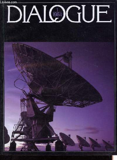 Dialogue n63 - 1/1984 - Dcentralisation:  chacun ses responsabilits - L'univers et l'aventure spatiale - Du big bang  nos jours - La Terre, l'espace et la technologie - Un voyageur de l'infini: Pioneer 10 - Les gnes ou la culture: un dbat etc.