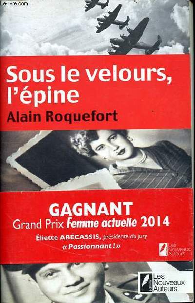 Sous le velours, l'pine.