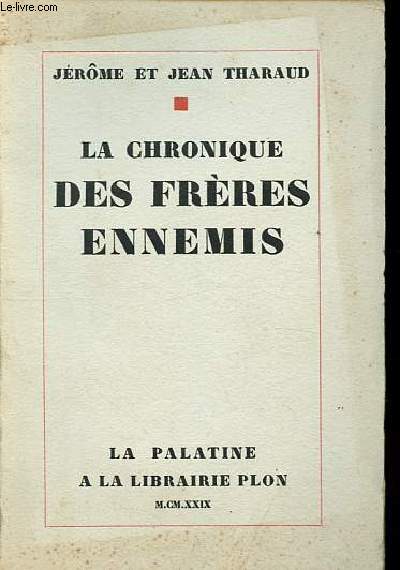 La chronique des frres ennemis - Edition numrote exemplaire n634/3300.