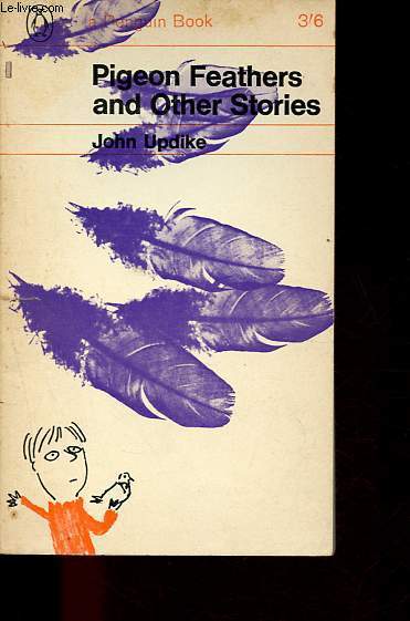 Pigeon feathers and other stories.
