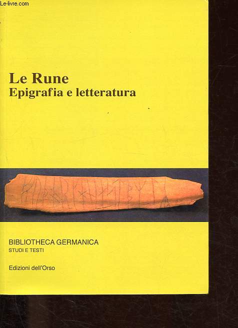Le Rune - Epigrafia e letteratura - Collection Bibliotheca Germnica n26.