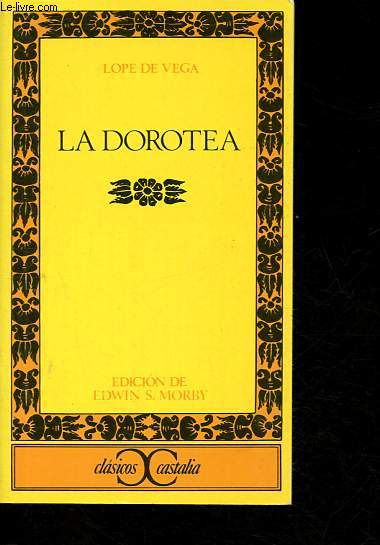 La dorotea - Coleccion Clasicos castalia n102.