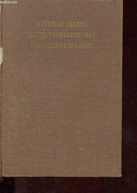 Mittelhochdeutsches taschenworterbuch.