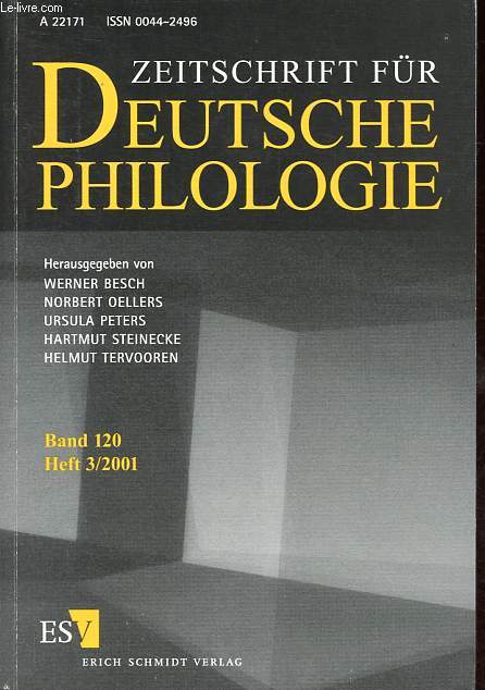 Zeitschrift fur Deutsche Philologie - Band 120 - Heft 3/2001 - leitideen der funktional-pragmatischen Sparchgeschichtsschreibung - Genelun, der Verrataere - Die umstrittene Episode in der dritten Aventiure des Nibelungenlied : Sifrits widersage an etc.