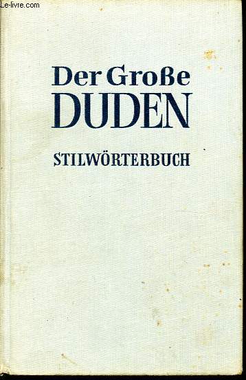 Duden Band 2: Stilworterbuch der deutschen Sprache - Vierte auflage.