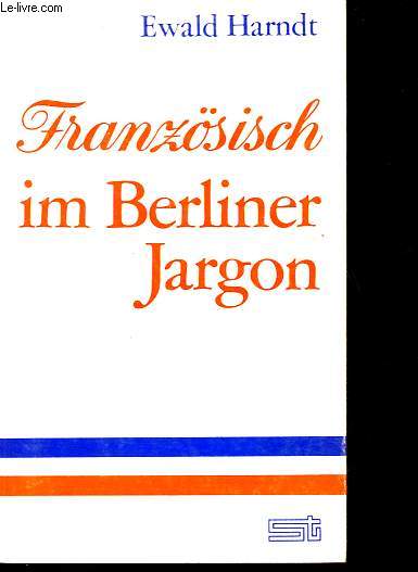 Franzosisch im Berliner Jargon.