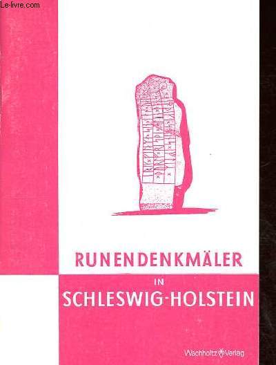 Runendenkmaler in Schleswig-Holstein - Wegweiser durch die Sammlung Heft 9.