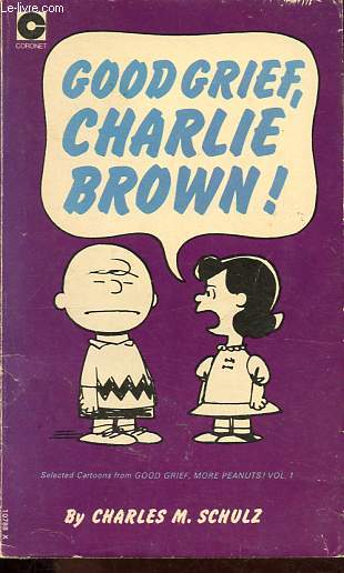 Good grief, Charlie Brown.