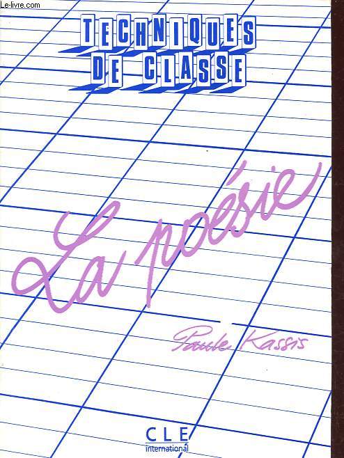 La posie - Collection Techniques de classe.