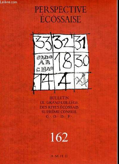 Perspective cossaise - Bulletin du Grand Collge des Rites Ecossais - Suprme Conseil G.O.D.F. n162.