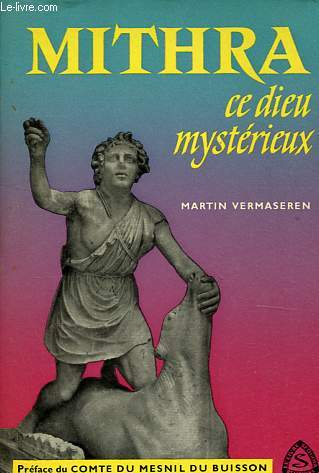 Mithra ce dieu mystrieux.