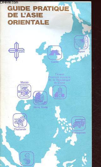 Guide pratique de l'Asie Orientale.