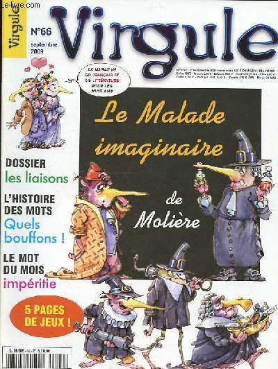 Virgule n66 septembre 2009 - Impritie - Une histoire de fous - C'est hippopotamesque - Les liaisons - Le malade imaginaire de Molire - etc.