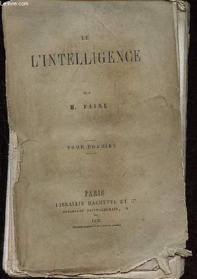 De l'intelligence, Tome Premier.