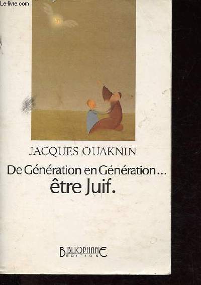 De Gnration en Gnration...tre juif.