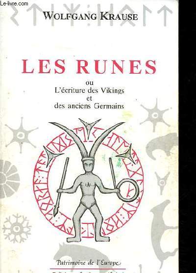 Les runes ou L'criture des Vikings et des anciens Germains - Collection Patrimoine de l'Europe.