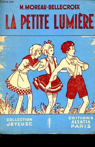 La petite lumire - Collection Joyeuse.