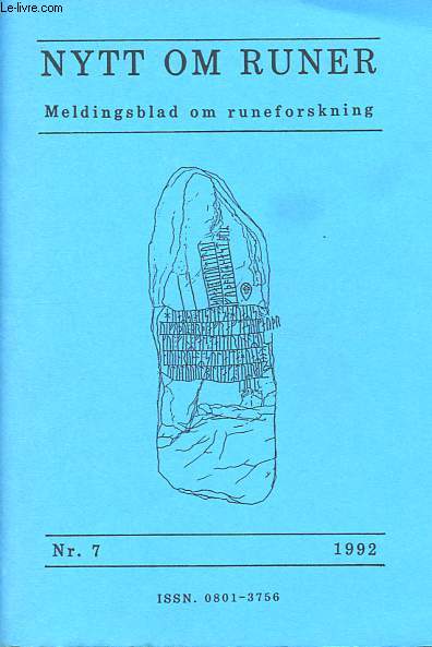 Nytt Om Runer - Meldingsblad om runeforskning n7 - German runes in Kent ? - Comment on the Boarley inscription, Kent - Comment on the deer's antler from Brandon, Suffolk - Runen aus neuerer Zeit - Runologiskt minisymposium i etc - Ddicac par l'auteur.