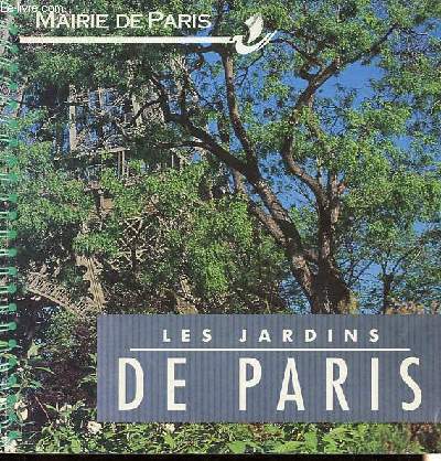 Les jardins de Paris.