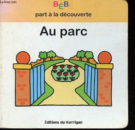 Bb par  la dcouverte - Au parc.