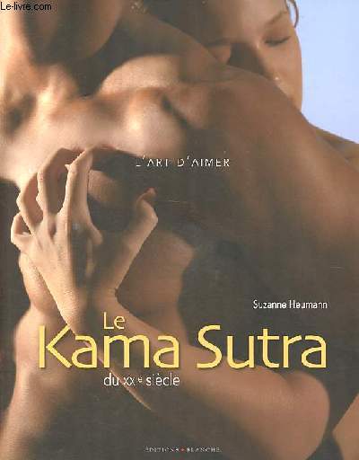 Le coffret Kama Sutra du XXIe sicle - L'art d'aimer - DVD inclus.