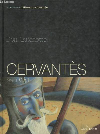 Don Quichotte - Collection Littrature illustre.