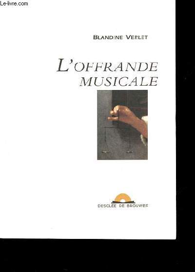 L'offrande musicale - CD inclus - Collection Textes et Voix.