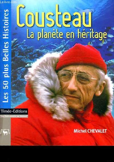 Cousteau - La plante en hritage - Collection Les 50 plus belles histoires.