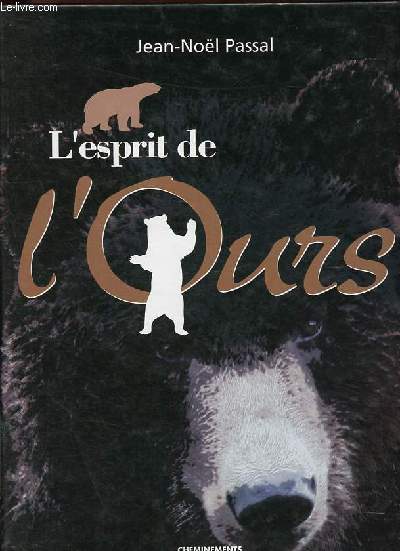 L'esprit de l'ours - Collection L'esprit de la cration.