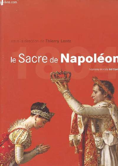 Le Sacre de Napolon - 2 dcembre 1804.
