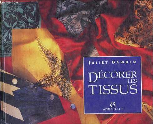 Dcorer les tissus.